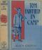 [Gutenberg 44293] • Tom Fairfield in Camp; or, The Secret of the Old Mill